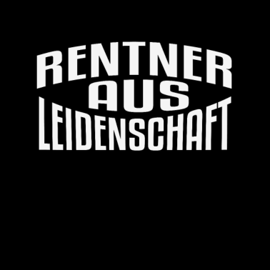 Motiv Rentner Rentnerin Oma Opa Spruch Lustiges Geschenk