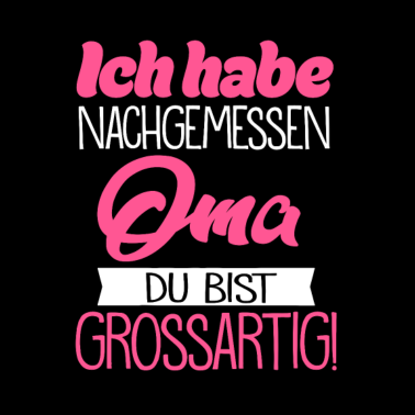 Motiv Oma, du bist großartig! Oma Großmutter Geschenk