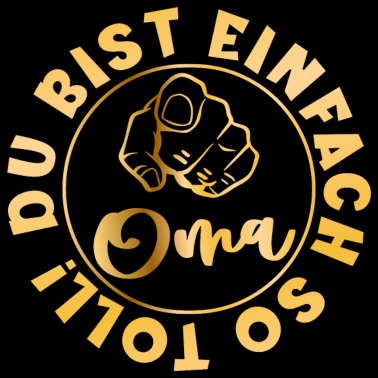 Motiv Du bist einfach so toll OMA DANKESCHÖN MOTIVATION