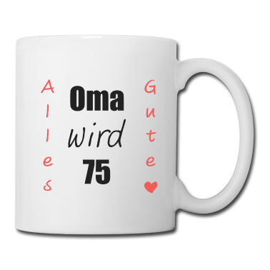 Geburtstagsgeschenk Oma Tasse - OMA WIRD 75