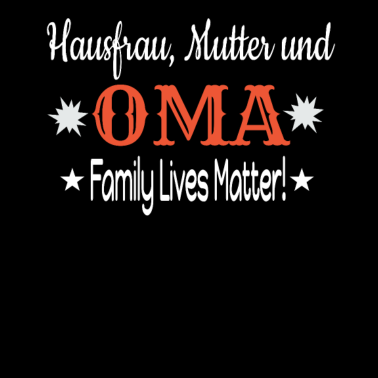 Motiv Oma Geschenkidee Hausfrau Mutter Und Oma