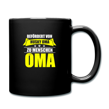 Geburtstagsgeschenk Oma Tasse - Befoerdert von Husky Oma zur Menschen Oma