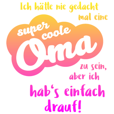 Motiv Super coolee Oma Geschenk beste Oma