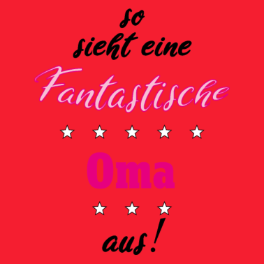 Motiv So sieht eine fantastische Oma aus Geschenkidee
