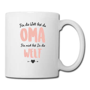 Geburtstagsgeschenk Oma Tasse - Für die Welt bist du Oma