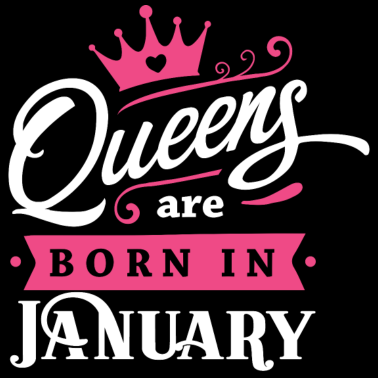 Motiv Queens born in January Geburtstag Januar Steinbock