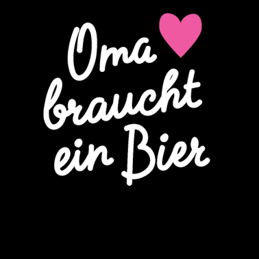 Motiv Oma braucht ein Bier