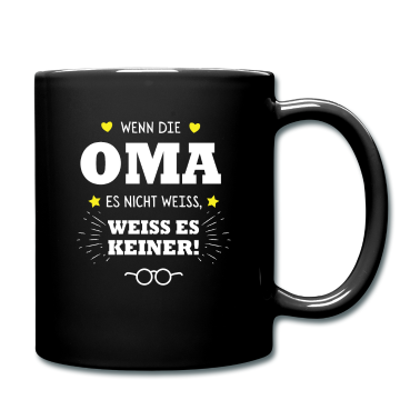 Geburtstagsgeschenk Oma Tasse - Wenn die Oma es nicht weiss weiss es keiner