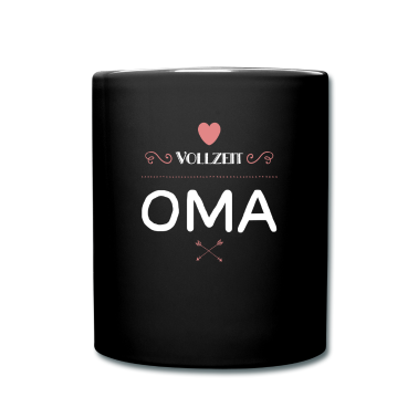 Geburtstagsgeschenk Oma Tasse - Vollzeit Oma lustiger Spruch