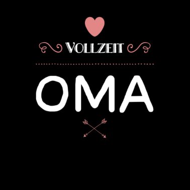 Motiv Vollzeit Oma lustiger Spruch