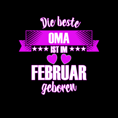 Motiv Die beste Oma ist geboren im Februar