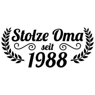 Motiv stolze Oma seit 1988