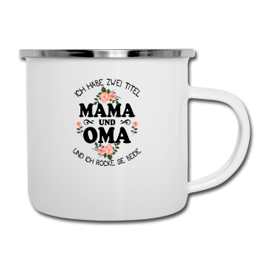Geburtstagsgeschenk Oma Emaille Tasse - Mama und Oma Familie Geschenk