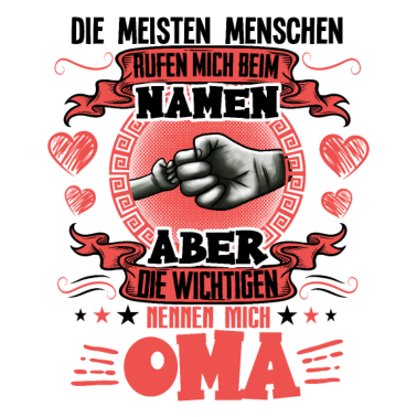 Motiv Die wichtigsten nennen mich Oma