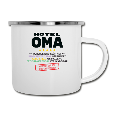 Geburtstagsgeschenk Oma Emaille Tasse - Hotel Oma Durchgehend Geöffnet