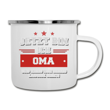 Geburtstagsgeschenk Oma Emaille Tasse - Ich bin Oma und krieg ein lausiges Shirt!