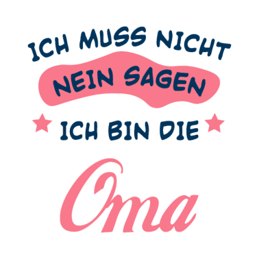 Motiv Ich bin die oma Mutter Familie Kinder Geschenk