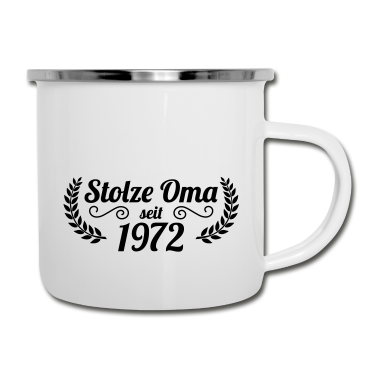 Geburtstagsgeschenk Oma Emaille Tasse - stolze Oma seit 1972
