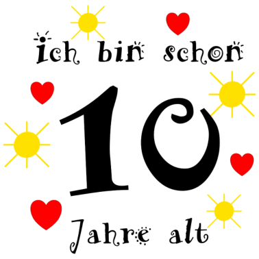 Motiv Ich bin schon 10 Jahre Geburtstagsgeschenk Kinder