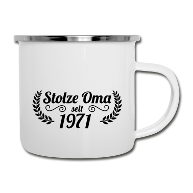 Geburtstagsgeschenk Oma Emaille Tasse - stolze Oma seit 1971