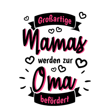 Motiv Großartige Mamas Mütter Oma