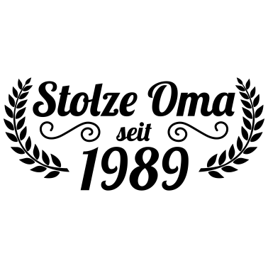 Motiv stolze Oma seit 1989