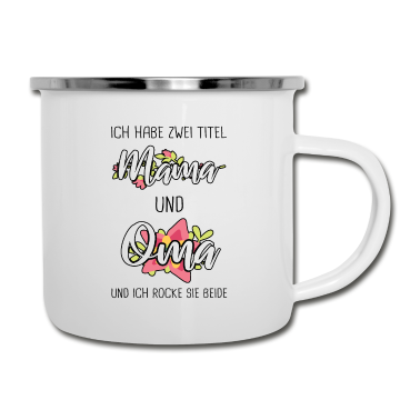 Geburtstagsgeschenk Oma Emaille Tasse - Zwei Titel Mama Oma