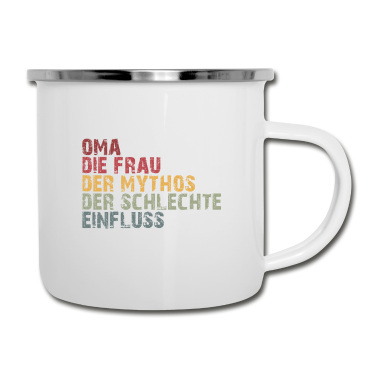 Geburtstagsgeschenk Oma Emaille Tasse - Oma die Frau der Mythos die Legende