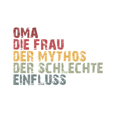 Motiv Oma die Frau der Mythos die Legende