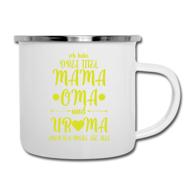 Geburtstagsgeschenk Oma Emaille Tasse - Ich habe drei titel mama oma und uroma Familie
