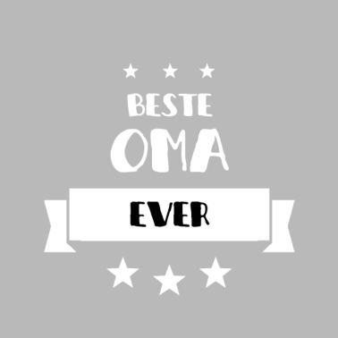 Motiv BESTE OMA EVER SCHÖNES GEBURTSTAGSGESCHENK