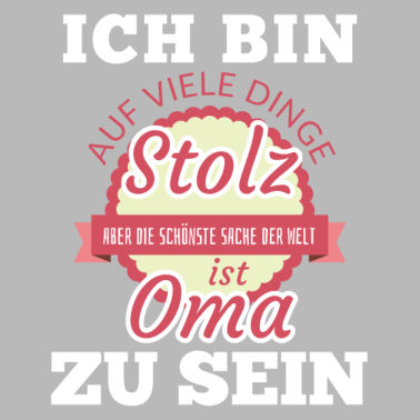 Motiv Oma shirt • Ich bin stolz • Oma Geschenk