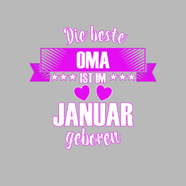 Motiv Die beste Oma ist geboren im Januar