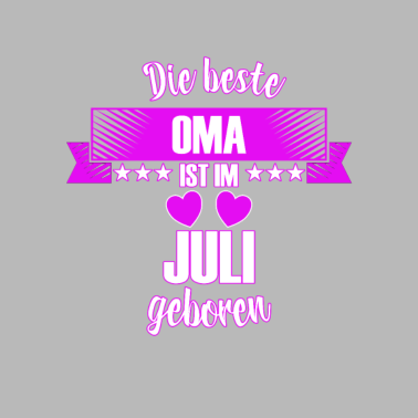 Motiv Die beste Oma ist geboren im Juli
