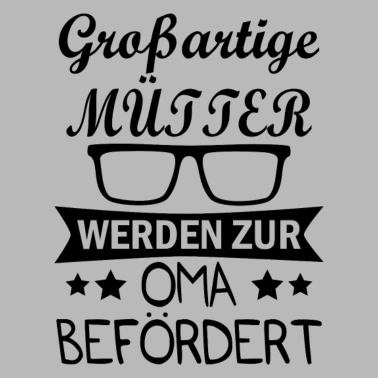 Motiv Großartige mütter werden zur oma befördert