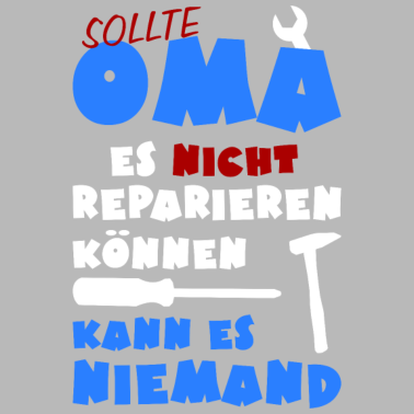 Motiv Sollte Oma es nicht reparieren können - kann es