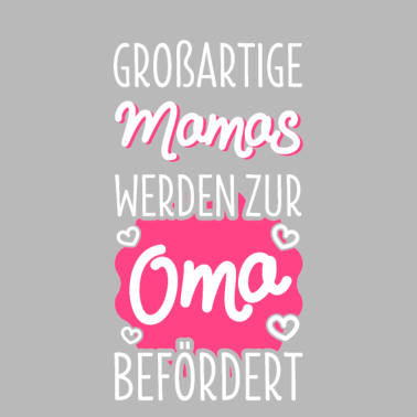 Motiv Großartige Mamas Mütter Oma