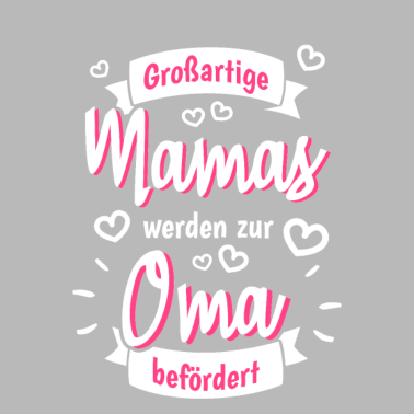 Motiv Großartige Mamas Mütter Oma