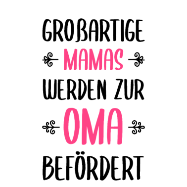 Motiv Großartige Mamas Mütter Oma