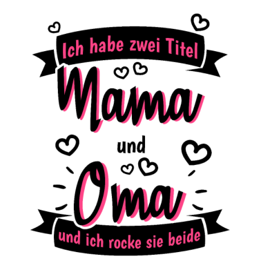 Motiv Zwei Titel Mama Oma