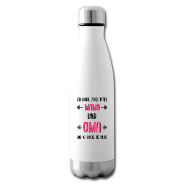 Geburtstagsgeschenk Oma Trinkflasche - Zwei Titel Mama Oma