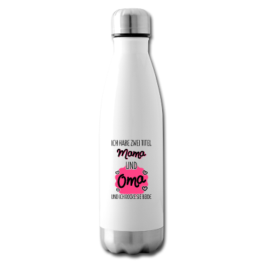 Geburtstagsgeschenk Oma Trinkflasche - Zwei Titel Mama Oma