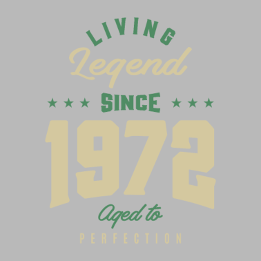 Motiv Legenden seit 1972 Geburtstagsgeschenk