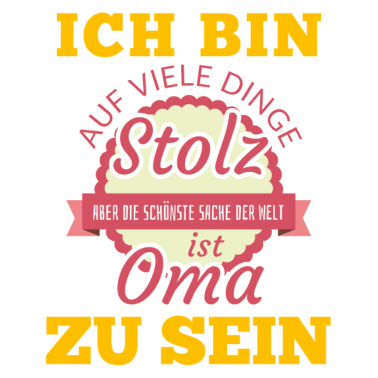 Motiv Oma shirt • Ich bin stolz • Oma Geschenk