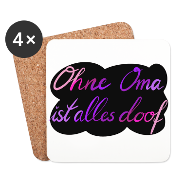 Geburtstagsgeschenk Oma Untersetzer - Ohne Oma ist alles doof