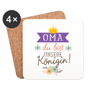 Geburtstagsgeschenk Oma Untersetzer - Oma du bist unsere Königin