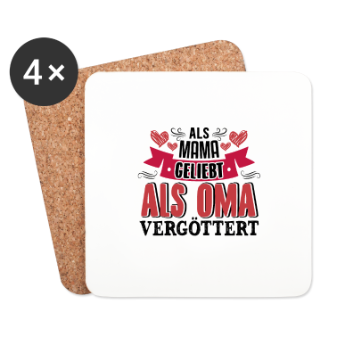 Geburtstagsgeschenk Oma Untersetzer - Als Mama geliebt als Oma vergöttert