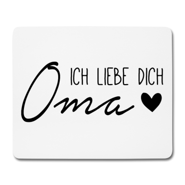 Geburtstagsgeschenk Oma Mousepad - Ich liebe dich, Oma