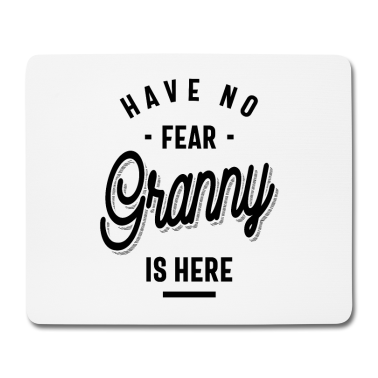 Geburtstagsgeschenk Oma Mousepad - Habe keine Angst, Oma ist da. Oma Geschenke