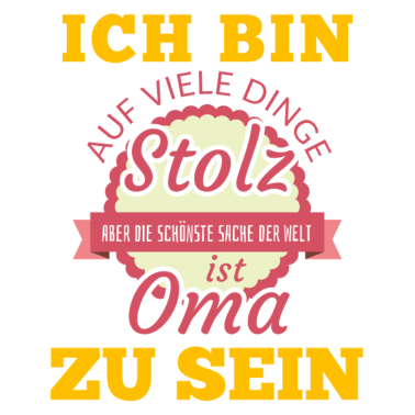 Motiv Oma shirt • Ich bin stolz • Oma Geschenk